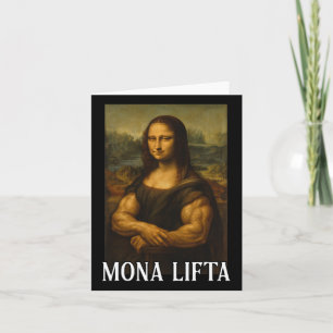 Mona Lifta Bodybuilding Funny Gift Karte