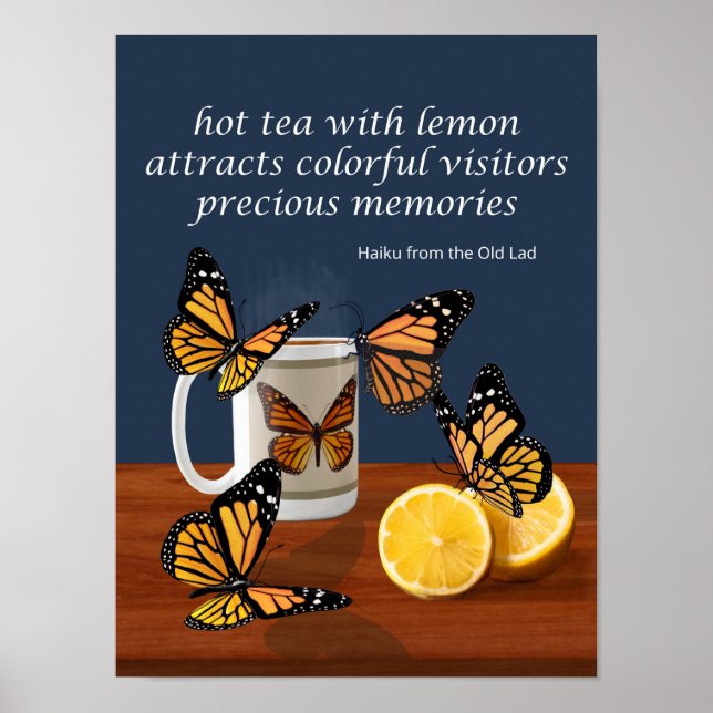 Monarch Butterflies & Tea Haiku Poster (Vorne)
