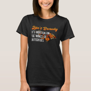 Monarch Butterfly Leben ist Schönheitsinsekt Entom T-Shirt