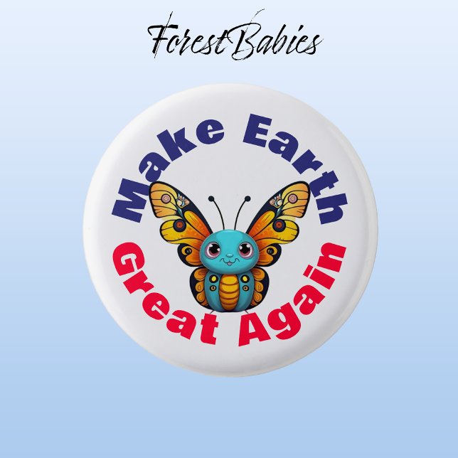 Monarch Butterfly, mach die Erde wieder groß, Tier Button (Monarch Butterfly 🦋 ForestBabies Button)