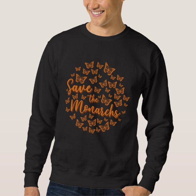 Monarch Butterfly Save the Monarchs Sweatshirt (Vorderseite)