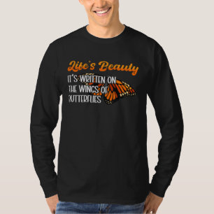 Monarchfalter-Leben Ist Schönheit Insekt Entomolog T-Shirt
