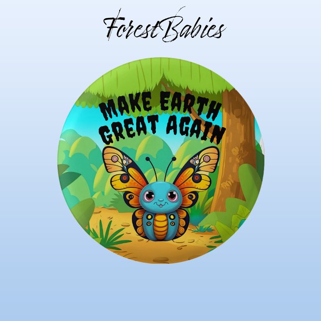 Monarchschmetterling, die Erde wieder groß machen Button (Monarch Butterfly 🦋  ForestBabies Button)