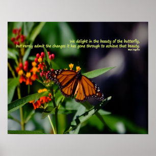 Monarchschmetterling, Zitat von Maya Angelou Poster