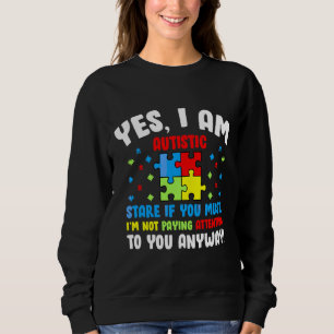 Monat der Aufklärung über Autismus Ja Ich bin Auti Sweatshirt