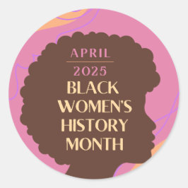 Monat der Geschichte schwarzer Frauen Runder Aufkleber