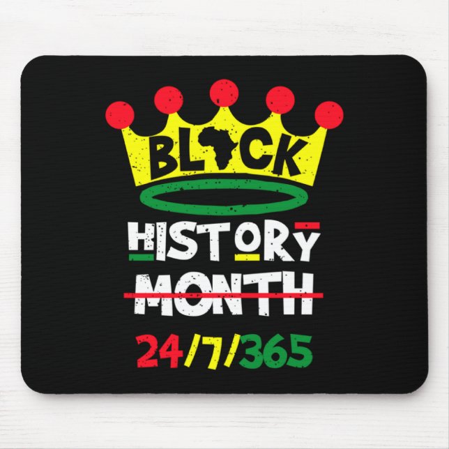 Monat der Schwarzen Geschichte 24 7 365 Erbe des s Mousepad (Vorne)