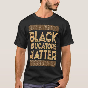 Monat der schwarzen Geschichte Schwarze Pädagogen T-Shirt