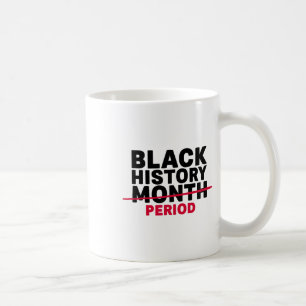 Monat der schwarzen Geschichte Zeitraum Afroamerik Kaffeetasse