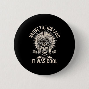 Monat des indianischen Erbes Indigener Stolz Button