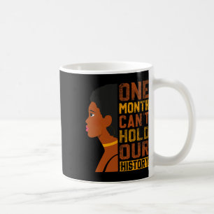 Monat kann unsere Geschichte nicht schwarz Geschic Kaffeetasse