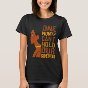 Monat kann unsere Geschichte nicht schwarz Geschic T-Shirt