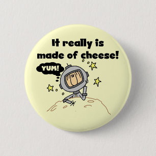 Mond aus Käse T-Shirts und Geschenke Button