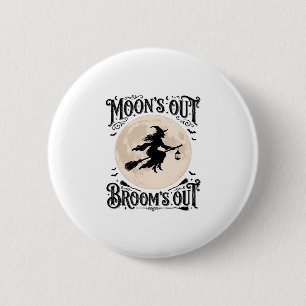 Mond raus Besen raus Hexe Halloween Button