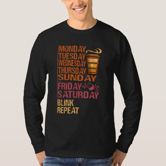 Monday Coffee Friday Wine   Week  Party Jokes 1 T-Shirt (Vorderseite)