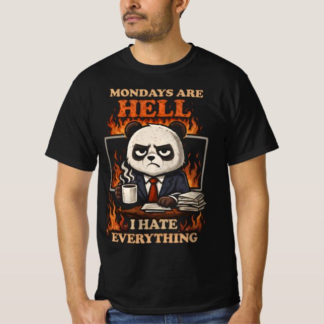 mondays are hell grumpy Panda Office Work T-Shirt (Vorderseite)
