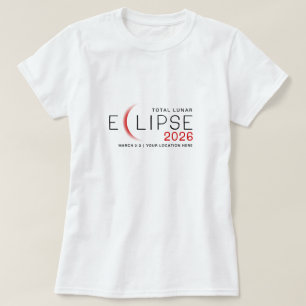 Mondfinsternis 2026 Benutzerdefinierter Standort G T-Shirt