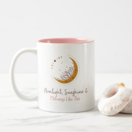 Mondlicht, Sonnenschein und Morgens wie diese Tass Zweifarbige Tasse