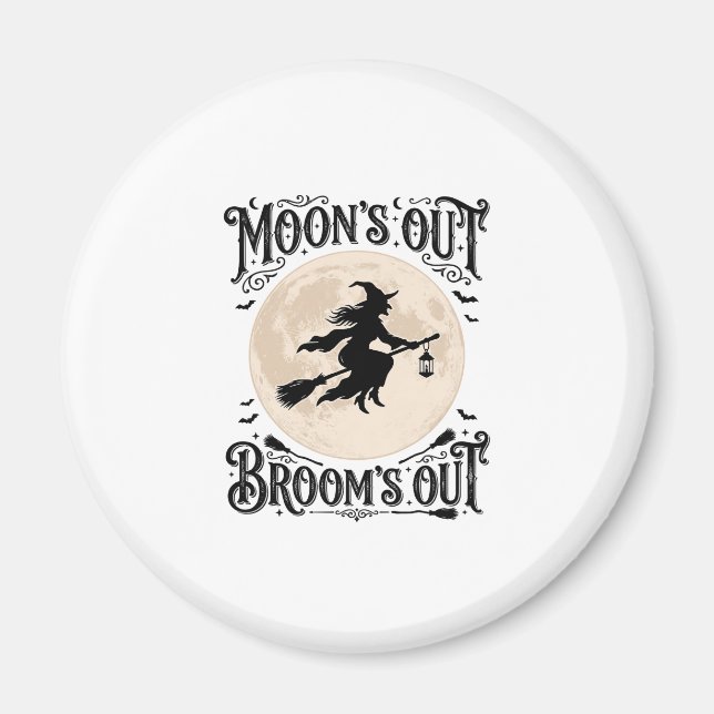 Monds raus Besen raus Hexe Halloween Magnet (Vorne)