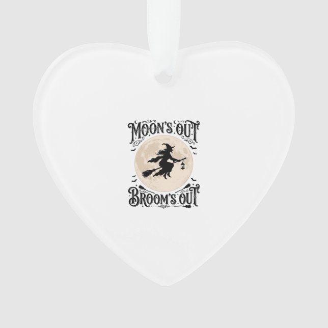 Monds raus Besen raus Hexe Halloween Ornament (Vorderseite)
