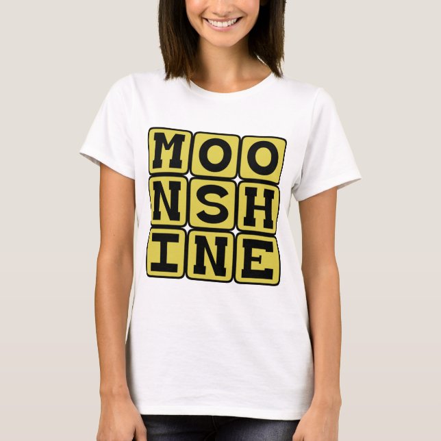 Mondschin, Starke Liquor T-Shirt (Vorderseite)