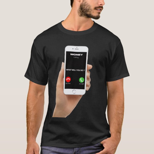 Money calling t-shirt  (Vorderseite)