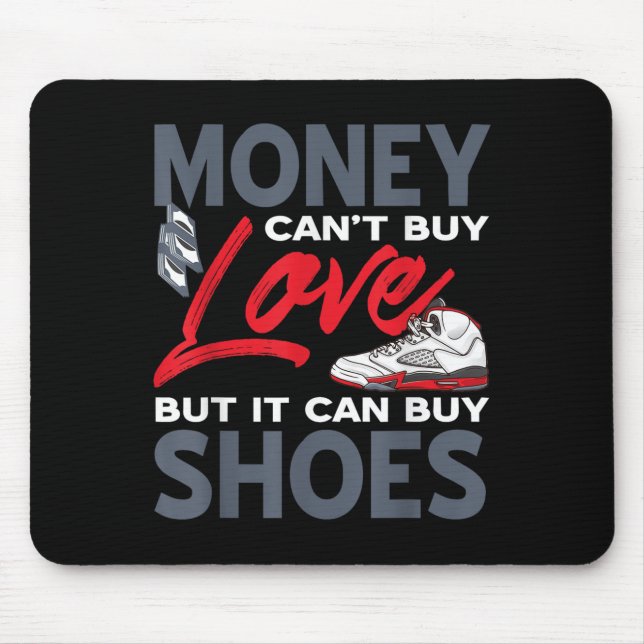 Money Can't Buy Love But Scute Ss Cute Sss Sneaker Mousepad (Vorne)
