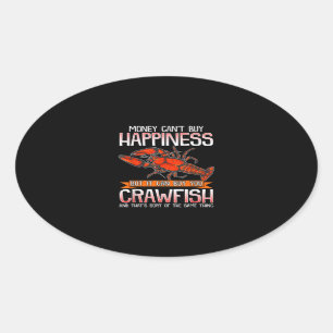 Money Cant Kaufen Sie Ihr Glück Crawfish gebleicht Ovaler Aufkleber