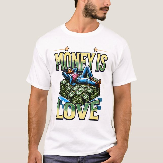 Money Is Love T-Shirt – Bold Hustle Statement Tee (Vorderseite)