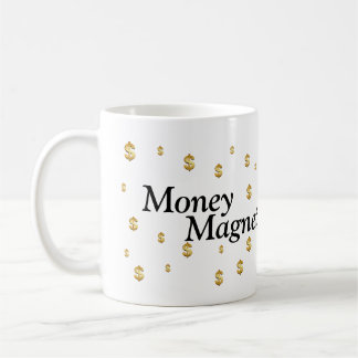 Money Magnet-Tasse Kaffeetasse