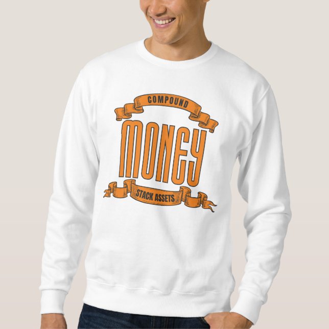 Money™ Wealth-Gebäude mit Stil Sweatshirt (Vorderseite)
