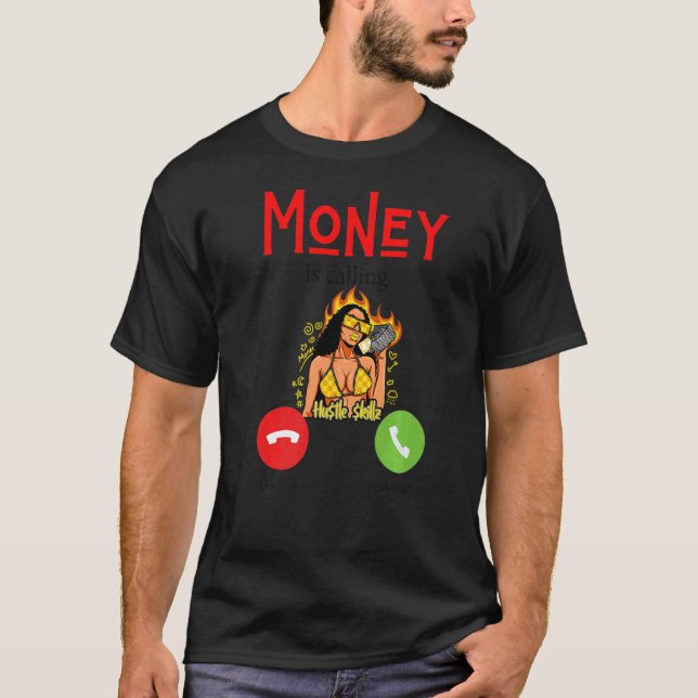 Moneys Calling Fuey Money Working Men Women Work M T-Shirt (Vorderseite)