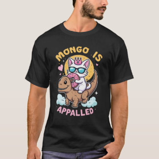 Mongo ist Empört - Prinzessin Donut reitet Mongo T-Shirt