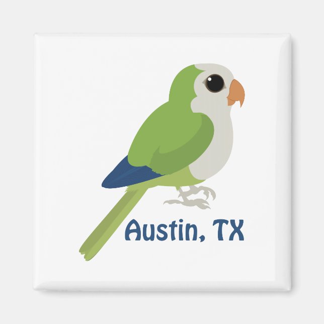 Monk Parakeet - Austin, Texas Magnet (Vorne)