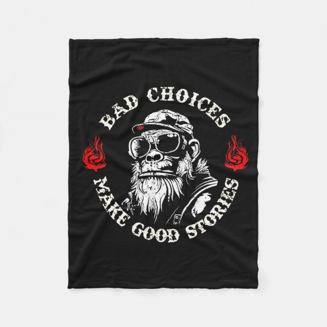 Monkey Bad Choices Make Good Stories (on Back)  Fleecedecke (Vorderseite)
