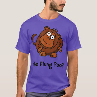 Monkey Flung Poo Funny  T-Shirt