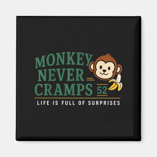 Monkey Never Cramps 52 Lustiger Banana Potium Humo Magnet (Vorne)