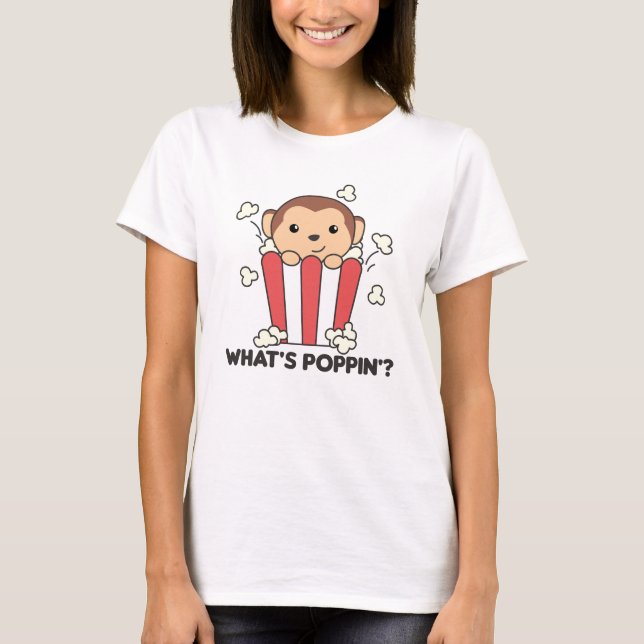 Monkey Popcorn Whats Poppin Funny Pun T-Shirt (Vorderseite)