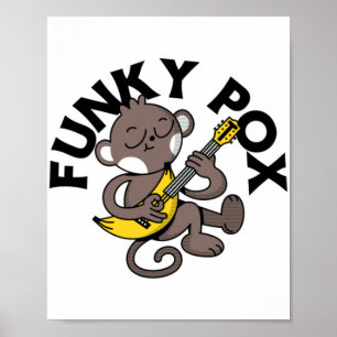 Monkey Pox Funky Pox Poster