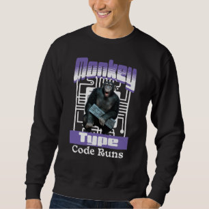 Monkey Typ, Code läuft lustig Full-Stack-Entwickle Sweatshirt