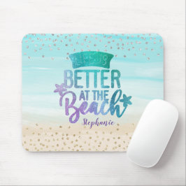 Monogram Aquarell Glitzer Life is Better Beach Mousepad