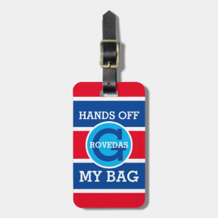 Monogram Hands Off My Bag Text auf Rot Weiß Blau Gepäckanhänger