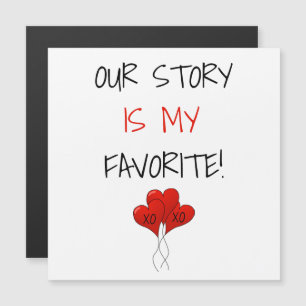 Monogram Our Story ist meine Lieblings-Valentine  Magnetkarte