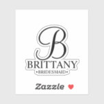 Monogramm und Name der personalisierten Bridesmaid Aufkleber<br><div class="desc">Fügen Sie Ihrer Hochzeit eine persönliche Touch mit personalisierten Brautmädchen,  die individuell zugeschnitten sind. Dieser Aufkleber ist mit personalisierten Monogrammen im eleganten Script-Schriftart-Stil mit Name und Titel der Brautjungfrau im klassischen Serif-Schriftart-Stil ausgestattet. Auch perfekt für Trauzeugin,  Blume Mädchen,  Brautmutter,  Trauzeugen,  Trauzeuge,  Brautvater und mehr.</div>