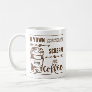 MONOTONE A YAWN IST EIN STILVOLLER SCHRAUM FÜR KAF KAFFEETASSE