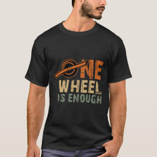 Monowheel Einrad Skateboarding Elektrischer Skateb T-Shirt