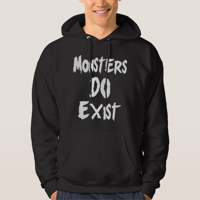 Monster DO existieren Hoodie (Vorderseite)