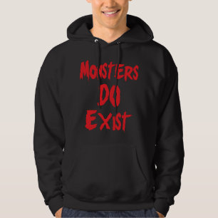 Monster DO existieren Hoodie