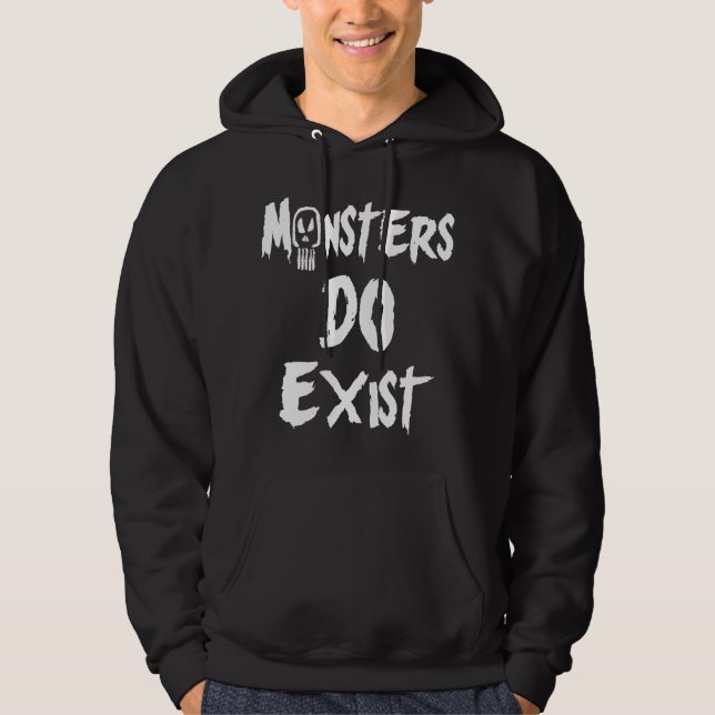 Monster DO existieren Hoodie (Vorderseite)