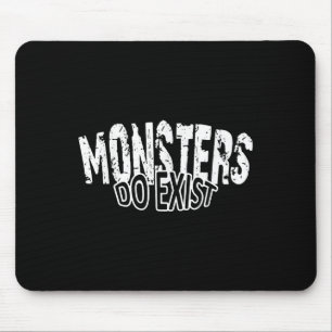 Monster existieren im Horror-Sprichwort Mousepad
